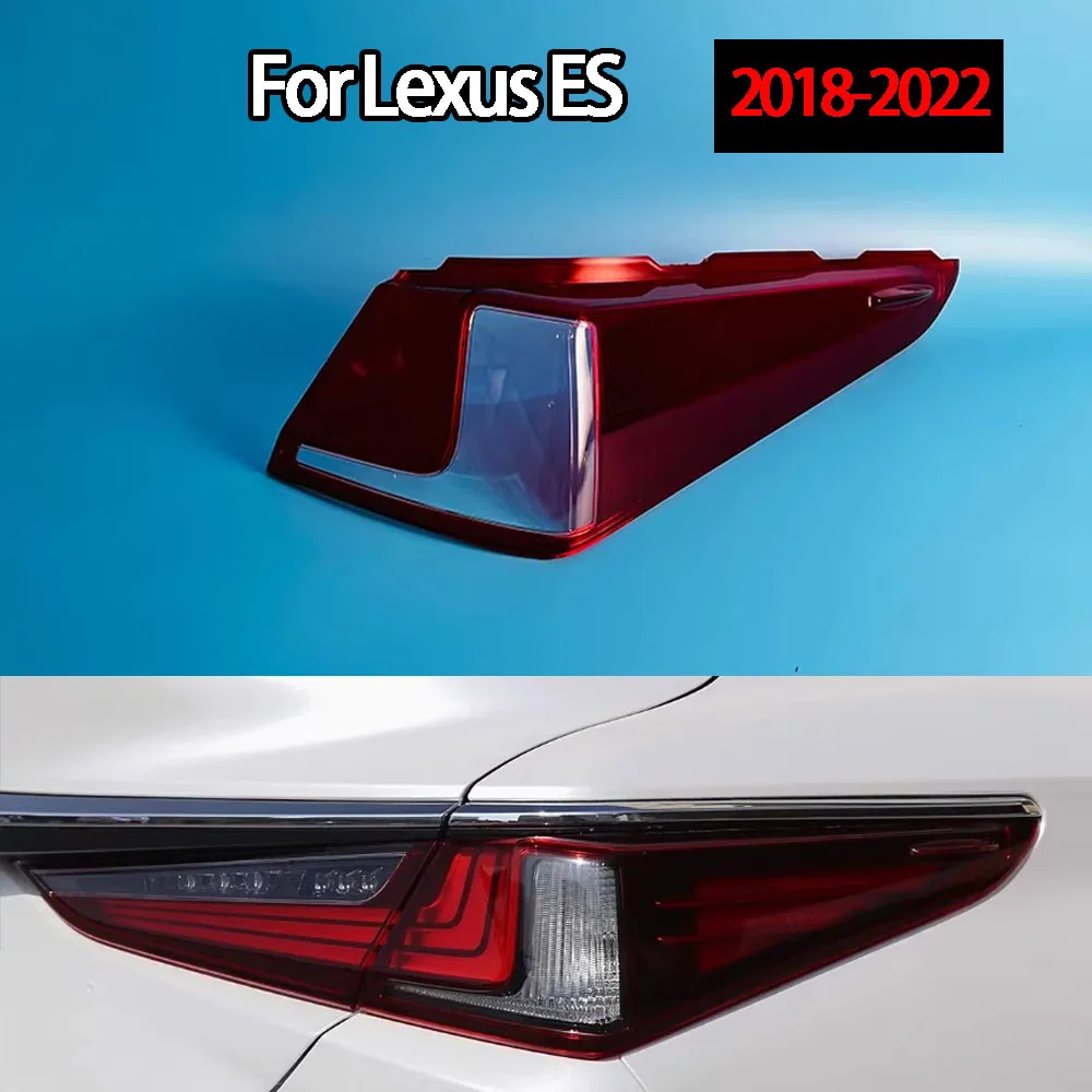

Для Lexus ES 2018-2022: Стандартный корпус заднего фонаря, корпус стоп-сигналов, сменная задняя крышка фонаря