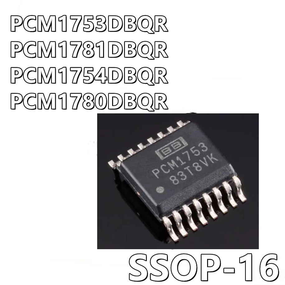 10Pcs/lot PCM1753DBQR PCM1753 PCM1781DBQR PCM1781 PCM1754DBQR PCM1754 PCM1780DBQR PCM1780 SSOP-16