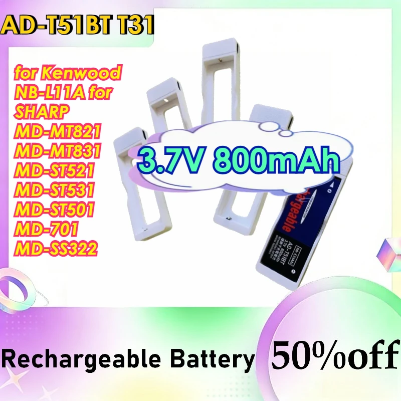 

AD-T51BT T31 for Kenwood NB-L11A for SHARP MD-MT821 MD-MT831 MD-ST521 MD-ST531 MD-ST501 MD-701 MD-SS322 MD Player battery