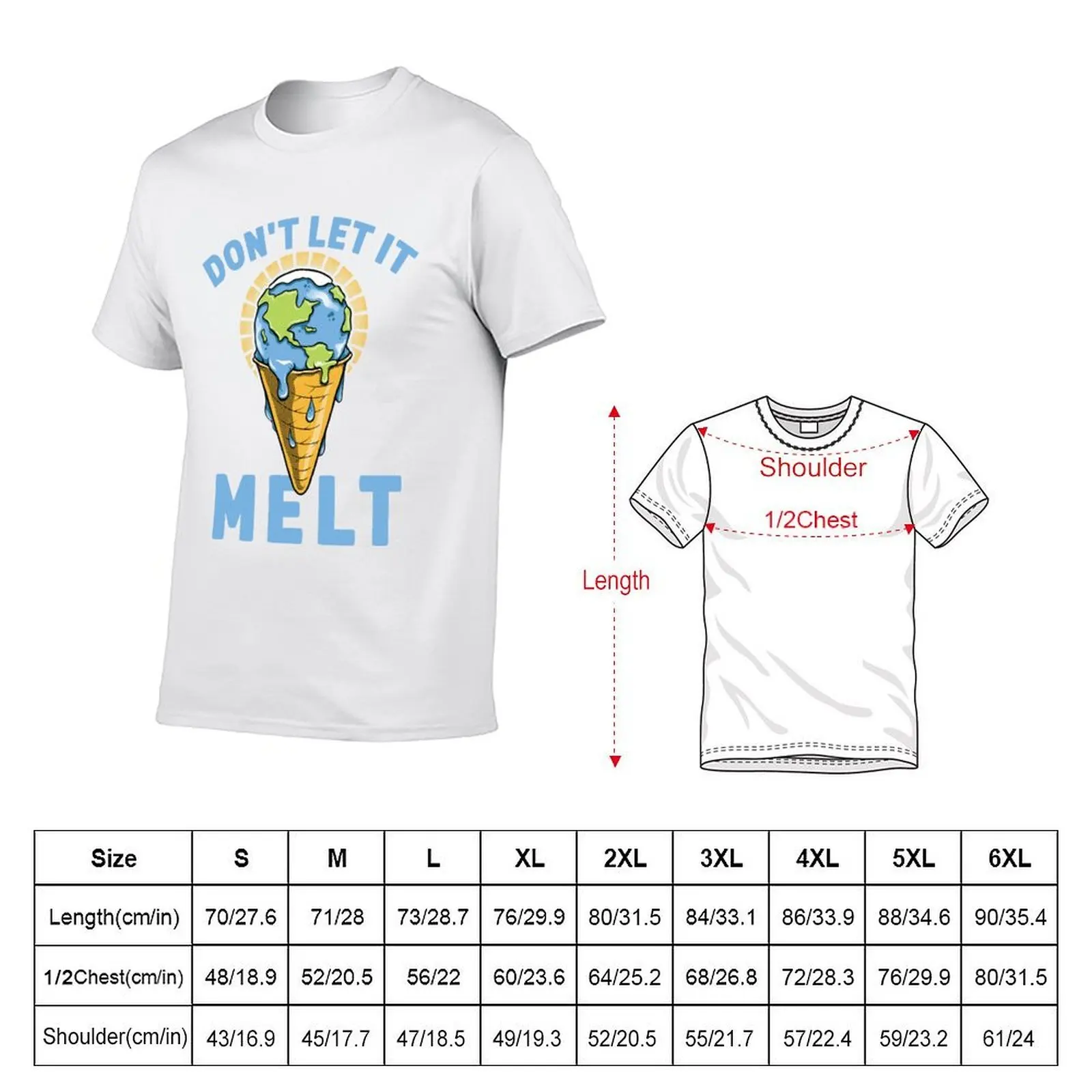 Don't Let It Melt T-Shirt t shirts for man cotton funny t shirt man luxury t shirt custom print T-shirt