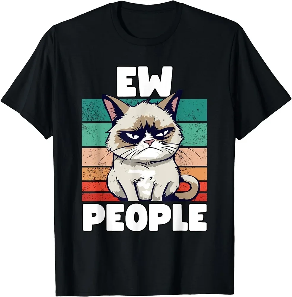 

Funny Cat Ew People Angry Cat Cool Gift Unisex T-Shirt S-5XL High Quality 100%Cotton Short Sleeve