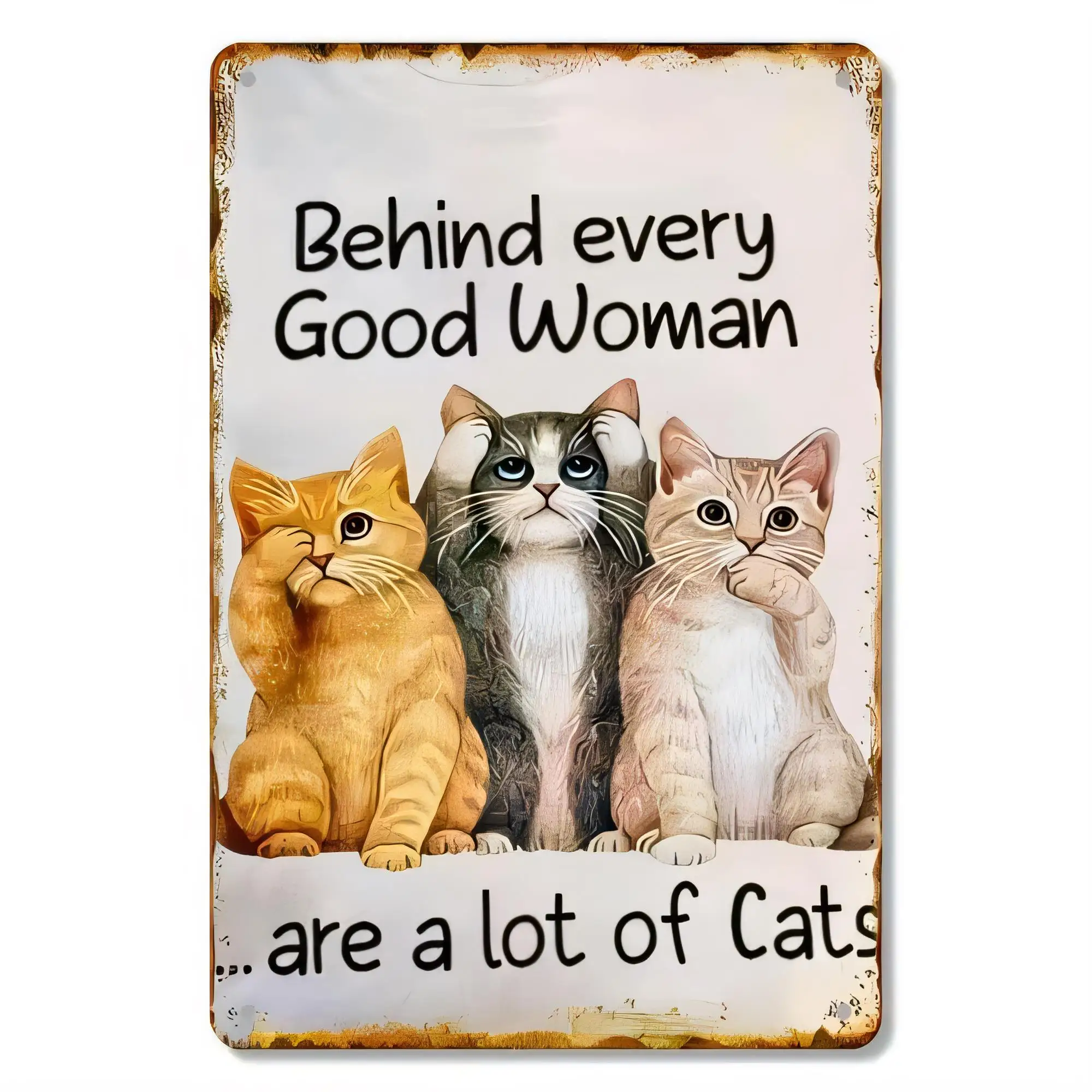 Tin Sign “Behind Every Good Woman Are a Lot of Cats” Funny Cat Quote Metal Plaque Wall Art Decor for Bathroom Kitchen Bedroom Re