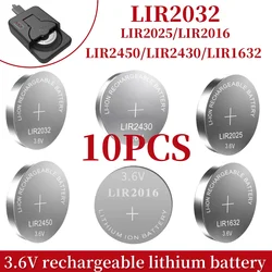 10PCS LIR2032 LIR2016 LIR2025 LIR2430 LIR2450 LIR1632 3.6V Rechargeable Lithium Battery Replaces CR2032 2016 2025 2430 2450
