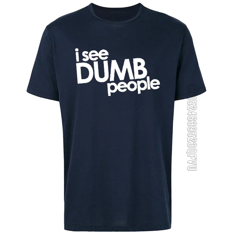 I See Dumb People Shirt para homens, Camisas masculinas, T engraçadas, Louco