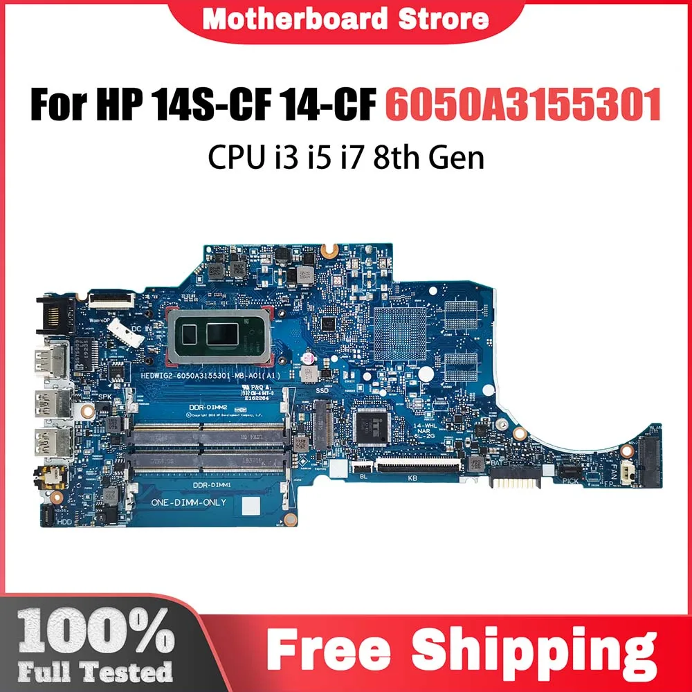 

Computer Mainboard For HP Pavilion 14S-CF 14-CF L38212-601 Laptop Motherboard CPU I3 I5 I7 8th Gen 6050A3155301 Systemboard