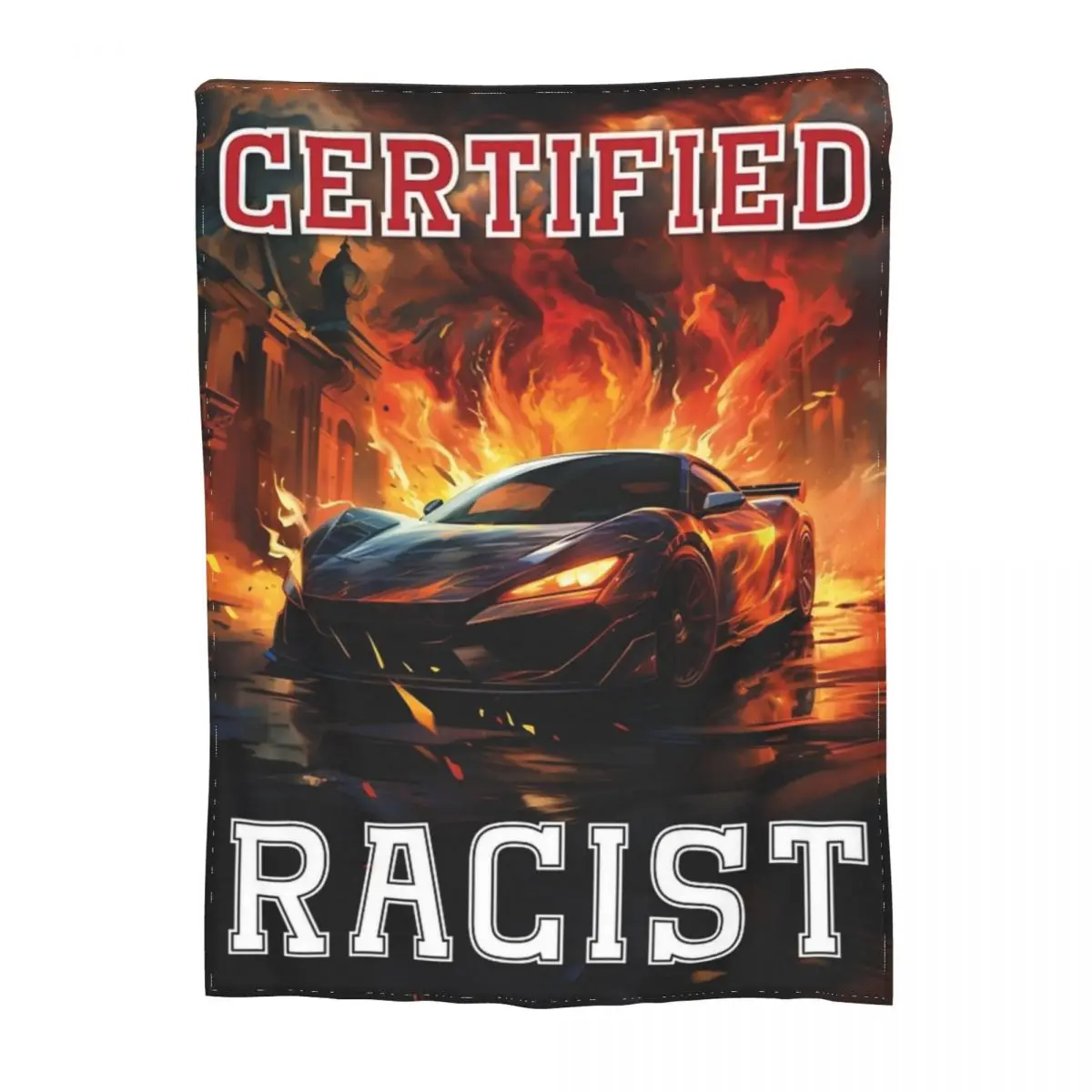 Certified Racist Original Merch Blankets Fleece Home Throw Blanket Cozy Lightweight Thin for Outdoor Bedspreads