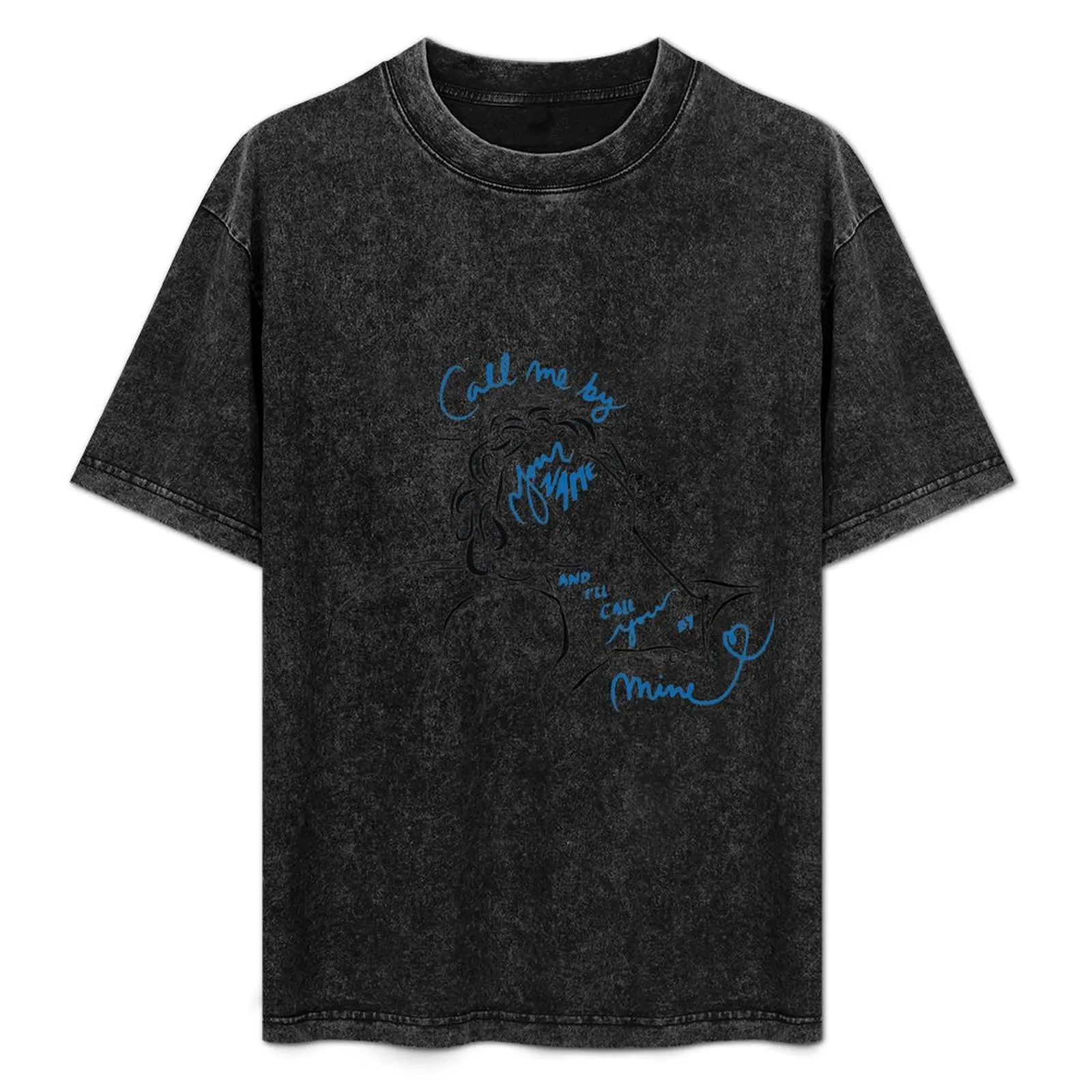 

Call Me By Your Name and I'll Call You By Mine Illustration and Calligraphy T-Shirt Casual Daily Wear Short Sleeve Top