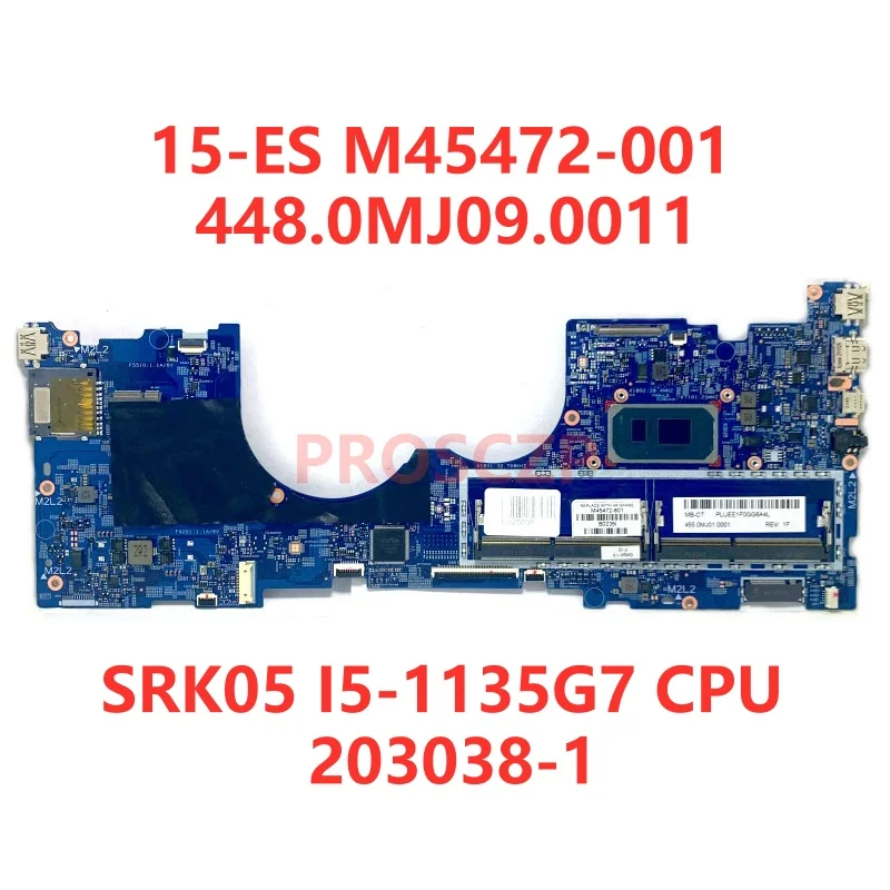 M45472-601 M45473-601 For HP 15-ES Laptop Motherboard 448.0MJ09.0011/448.0MJ10.0011 203038-1 With I5-1135G7/I7-1165G7 100%Tested