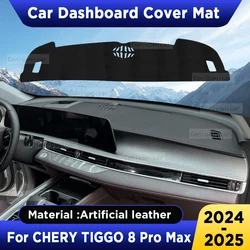 For CHERY TIGGO 8 PRO MAX 2025 Car Dashboard Cover Avoid Mat Dash Board Sun Shade Pad Anti-UV Artificial Leather  Accessories