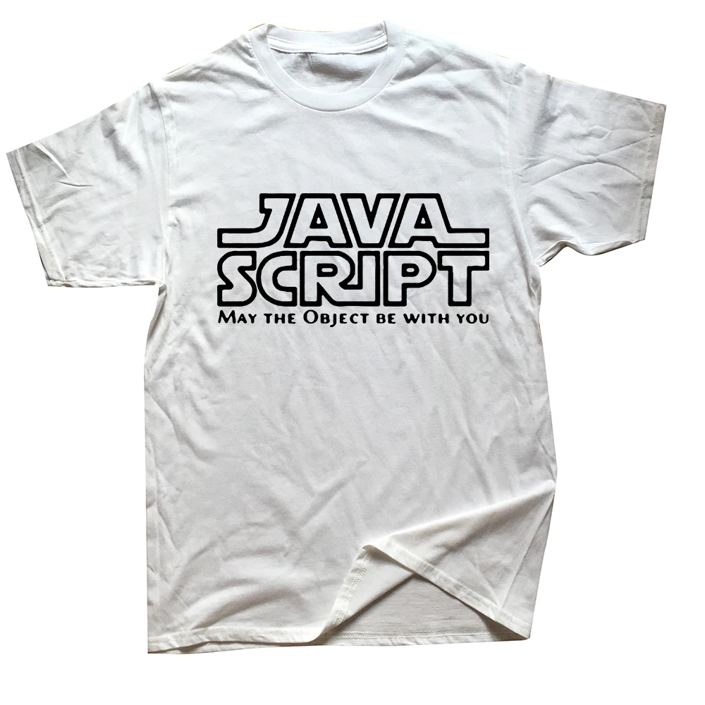 Забавные футболки Javascript May The Objet Be With You, хлопковая уличная одежда с графическим рисунком, подарки на день рождения с короткими рукавами, летняя стильная футболка