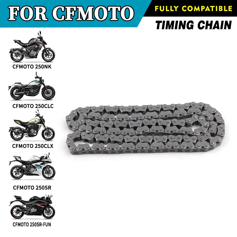 

For CFMOTO Timing Chain 250SR 250SR-FUN 250CLC 250CLX 250NK CF250-6 CF250 Motorcycle Accessories Original Parts