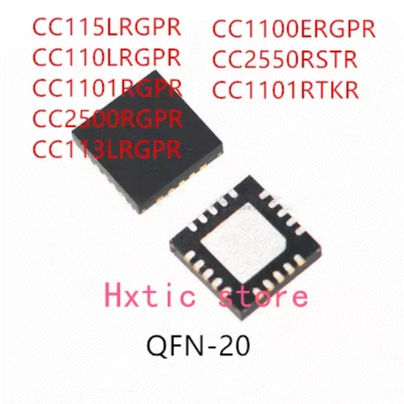 10PCS CC115LRGPR CC110LRGPR CC1101RGPR CC2500RGPR CC113LRGPR CC1100ERGPR CC2550RSTR CC1101RTKR CC1100 CC1101 CC2550 CC110L IC