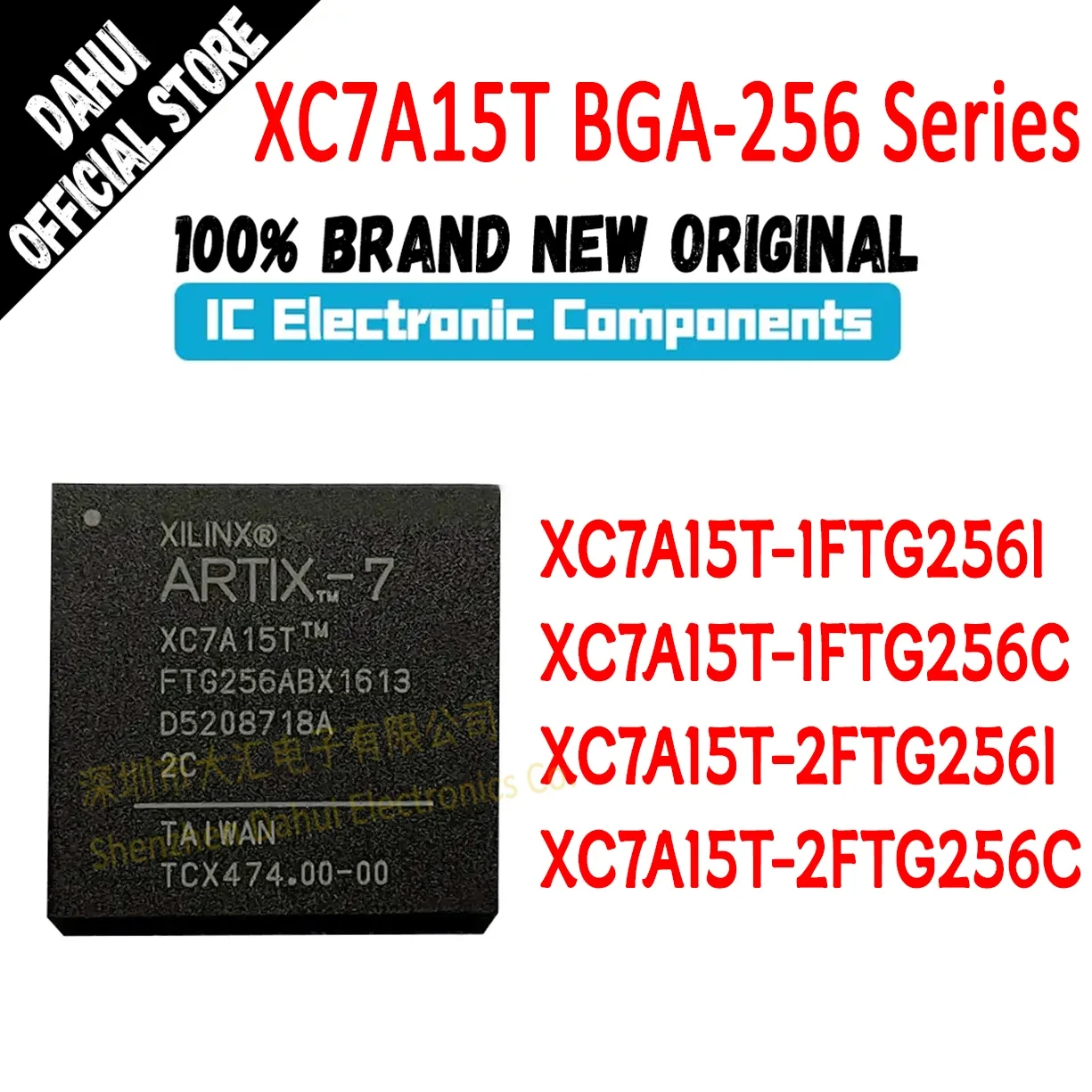 XC7A15T-1FTG256I XC7A15T-1FTG256C XC7A15T-2FTG256I XC7A15T-2FTG256C XC7A15T IC MCU CPLD FPGA Chip BGA256