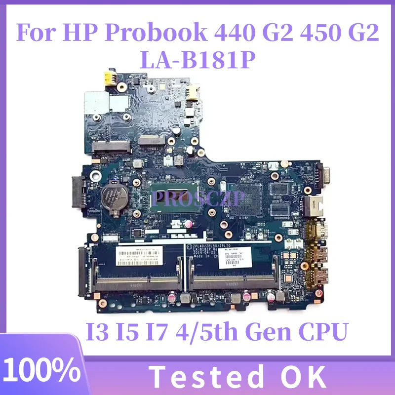 

LA-B181P ZPL40/ZPL50/ZPL70 For HP Probook 440 G2 450 G2 Laptop Motherboard With I3 I5 I7 4/5th Gen CPU UMA 799548-001 799962-001