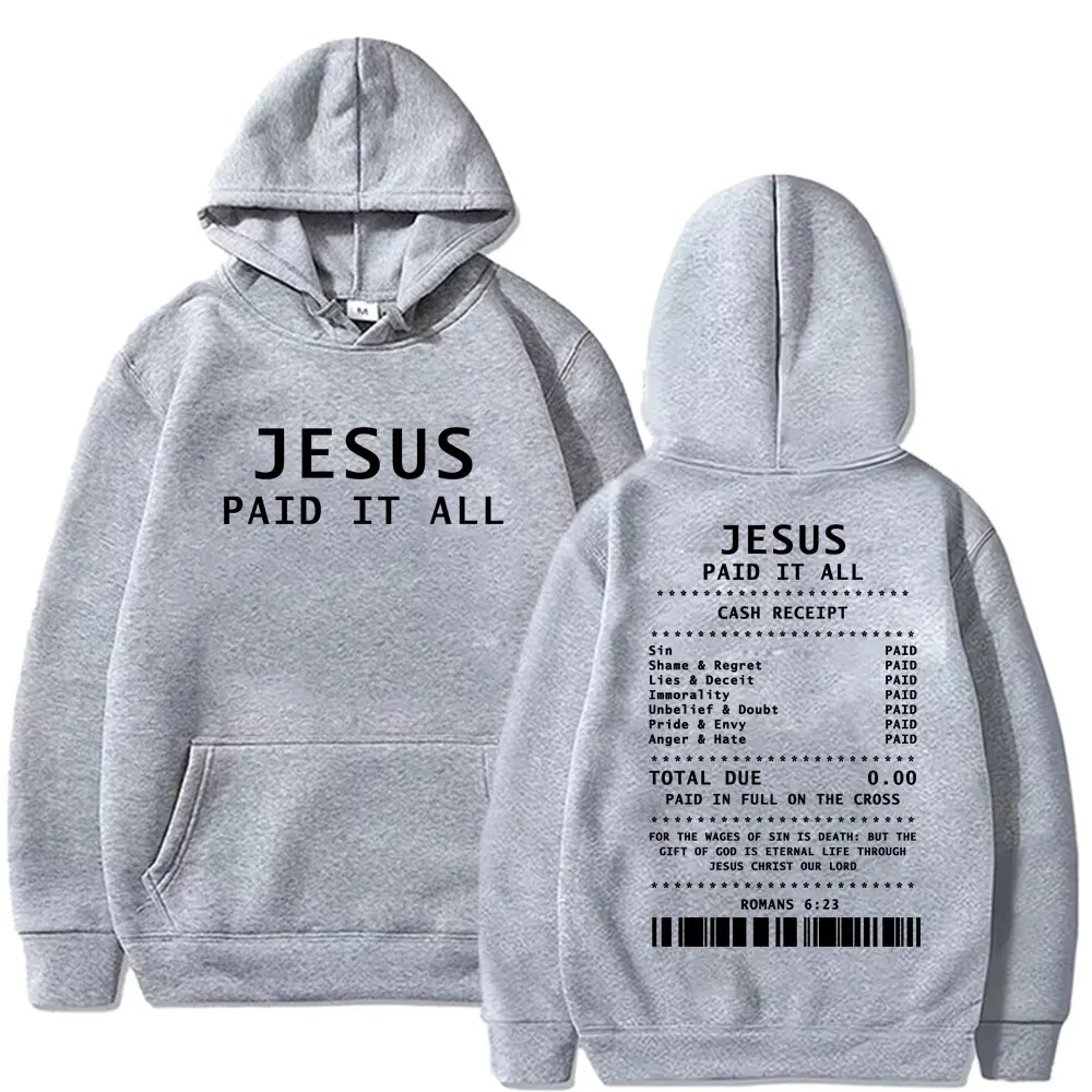 Christian Religious Jesus Paid It All Hoodies Men Women Bible Verse Long Sleeve Oversized Casual Fleece Sweatshirt Streetwear
