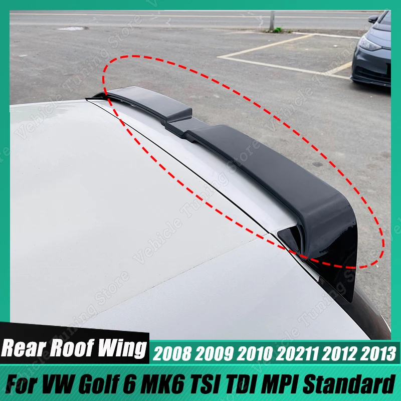 Gloss Black Car Rear Roof Spoiler Window Trunk Wing Oettinger Style For VW Golf 6 MK6 TSI TDI MPI Standard Hatchback 2008-2013