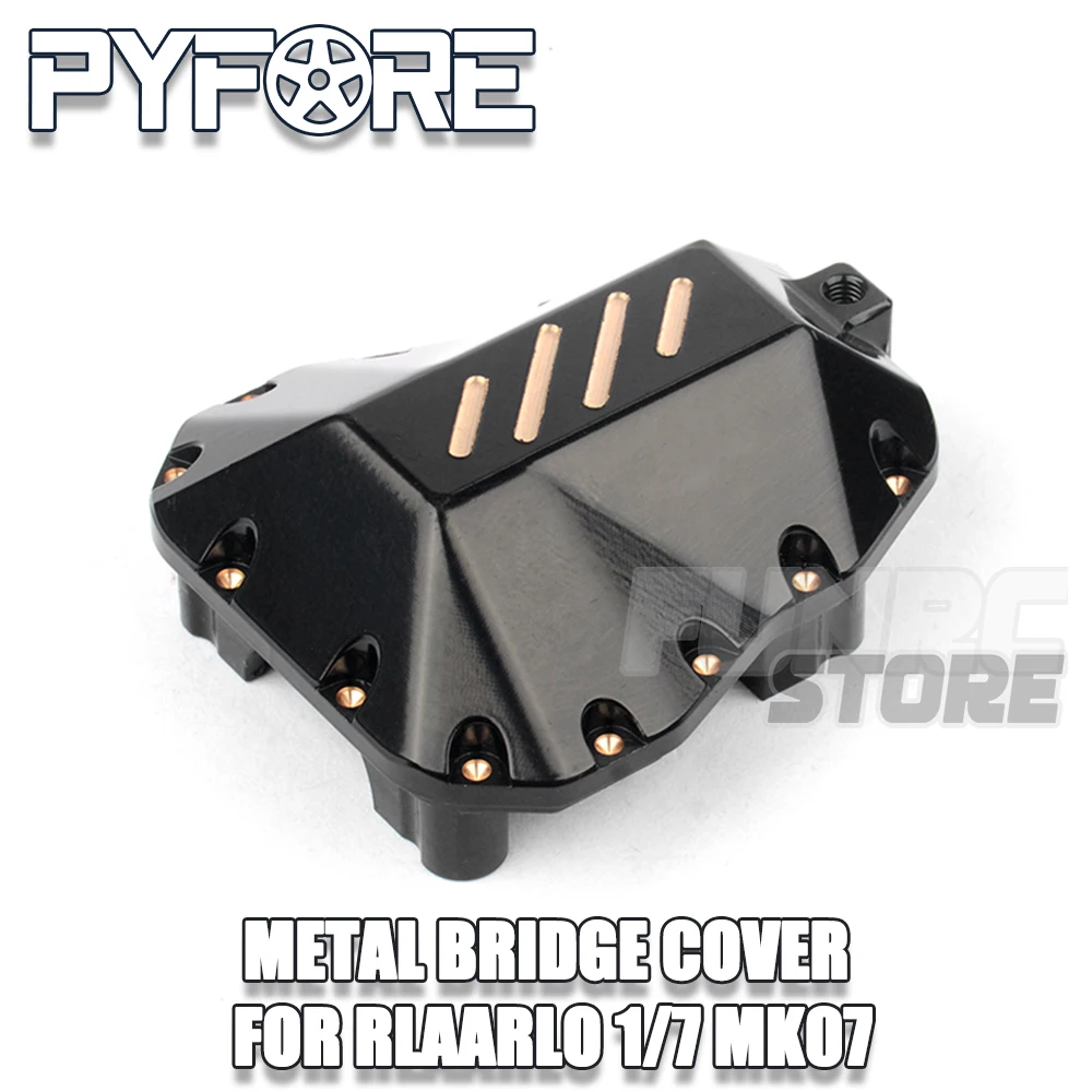 

PYFORE Metal Bridge Cover For RLAARLO 1/7 MK07 Rc Car Part Upgrade Accessories