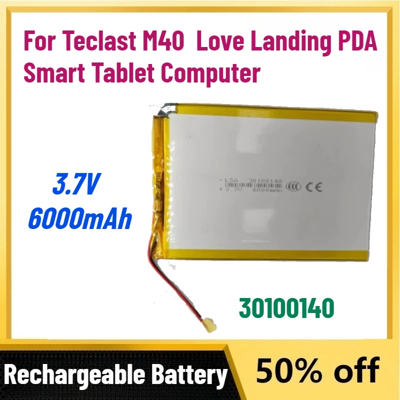 

High-Quality 0 Cycles 30100140 6000mAh 3.7V Li Polymer Lithium Battery for Teclast M40 Love Landing PDA Smart Tablet Computer