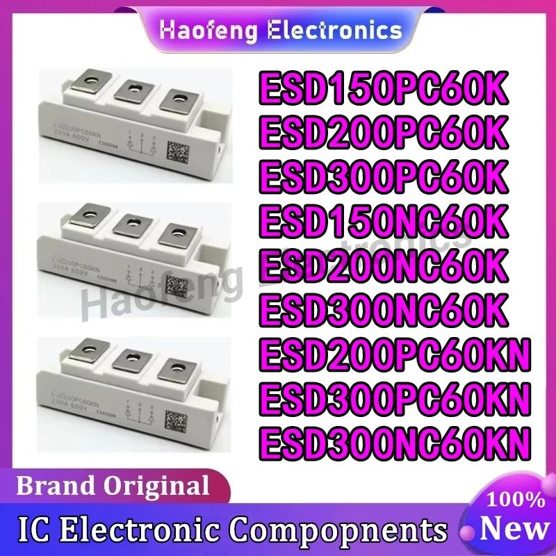 

ESD150PC60K ESD200PC60K ESD300PC60K ESD150NC60K ESD200NC60K ESD300NC60K ESD200PC60KN ESD300PC60KN ESD300NC60KN NEW MODULE