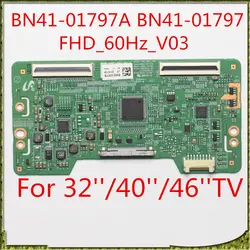 T con Board BN41-01797A BN41-01797 FHD_60Hz_V03 for 32'' / 40'' / 46'' TV Replacement Board Original Product