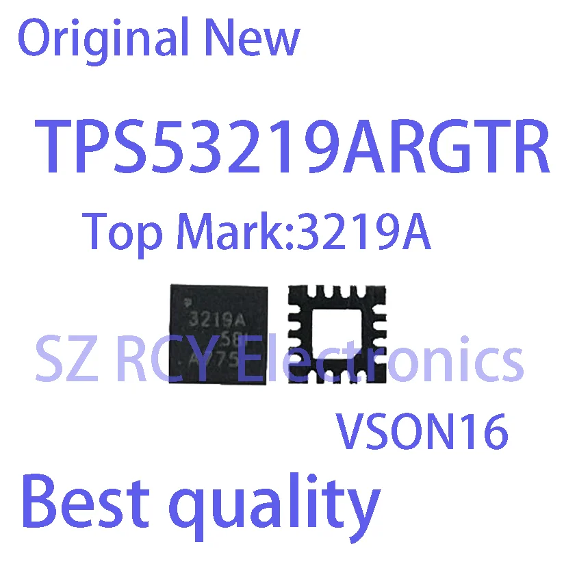 

(2-5 PCS)NEW TPS53219ARGTR TPS53219RGTR TPS53219A TPS53219 Top Mark 3219A 53219 VQFN16 Chipset