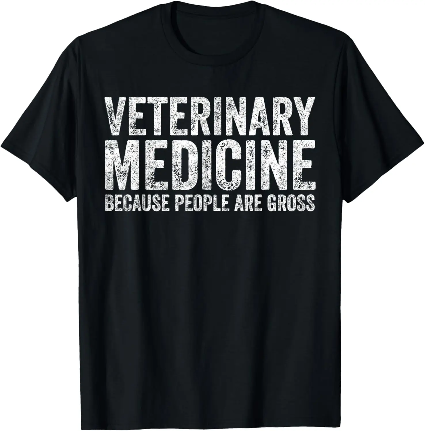 

Funny Veterinarian Veterinary Medicine People Are Gross T-Shirt