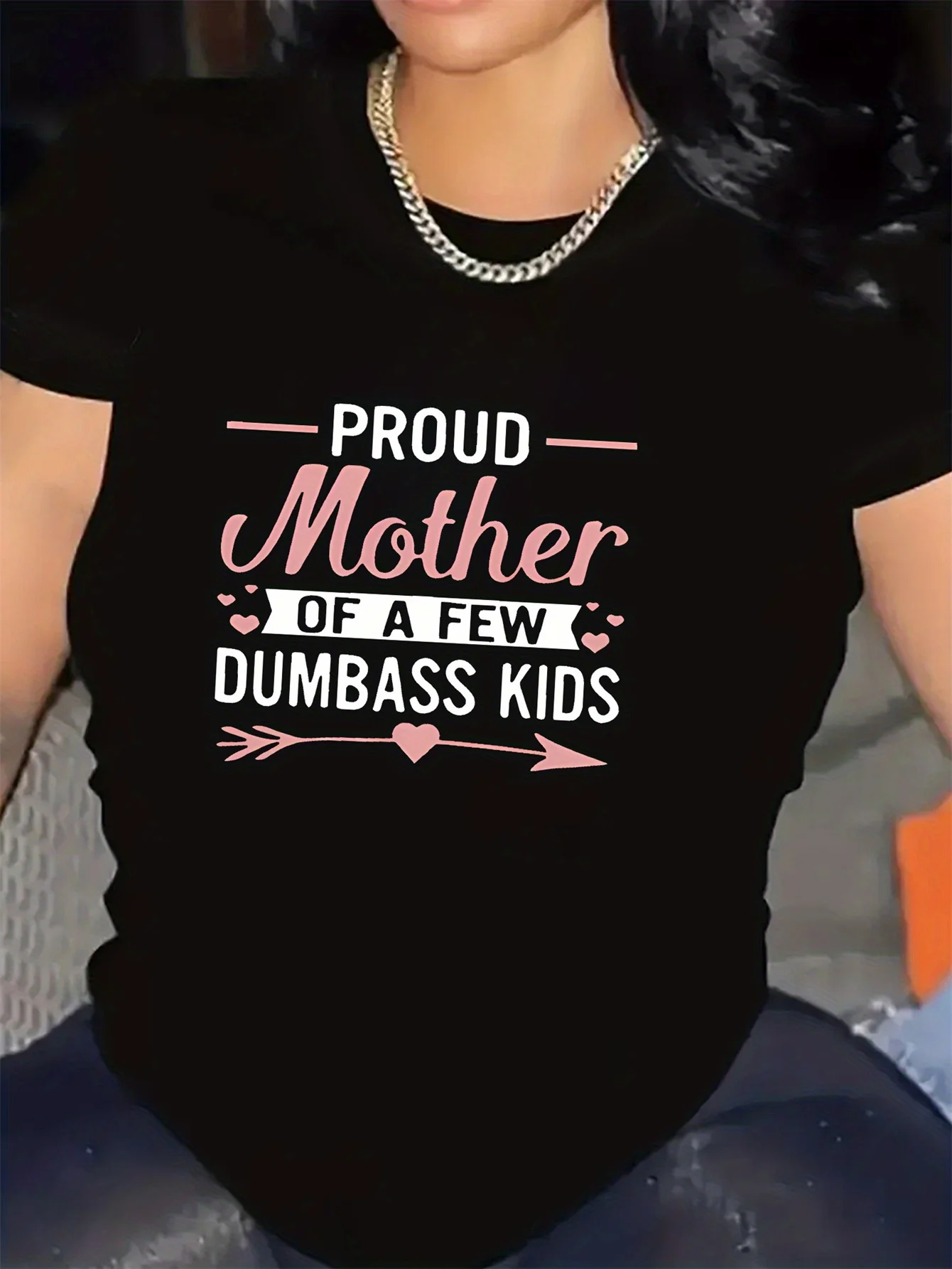 Proud Mother of a Few Dumbass Kids T-Shirt for Women Casual Short Sleeve Polyester Knit Fabric Comfortable Round Neck