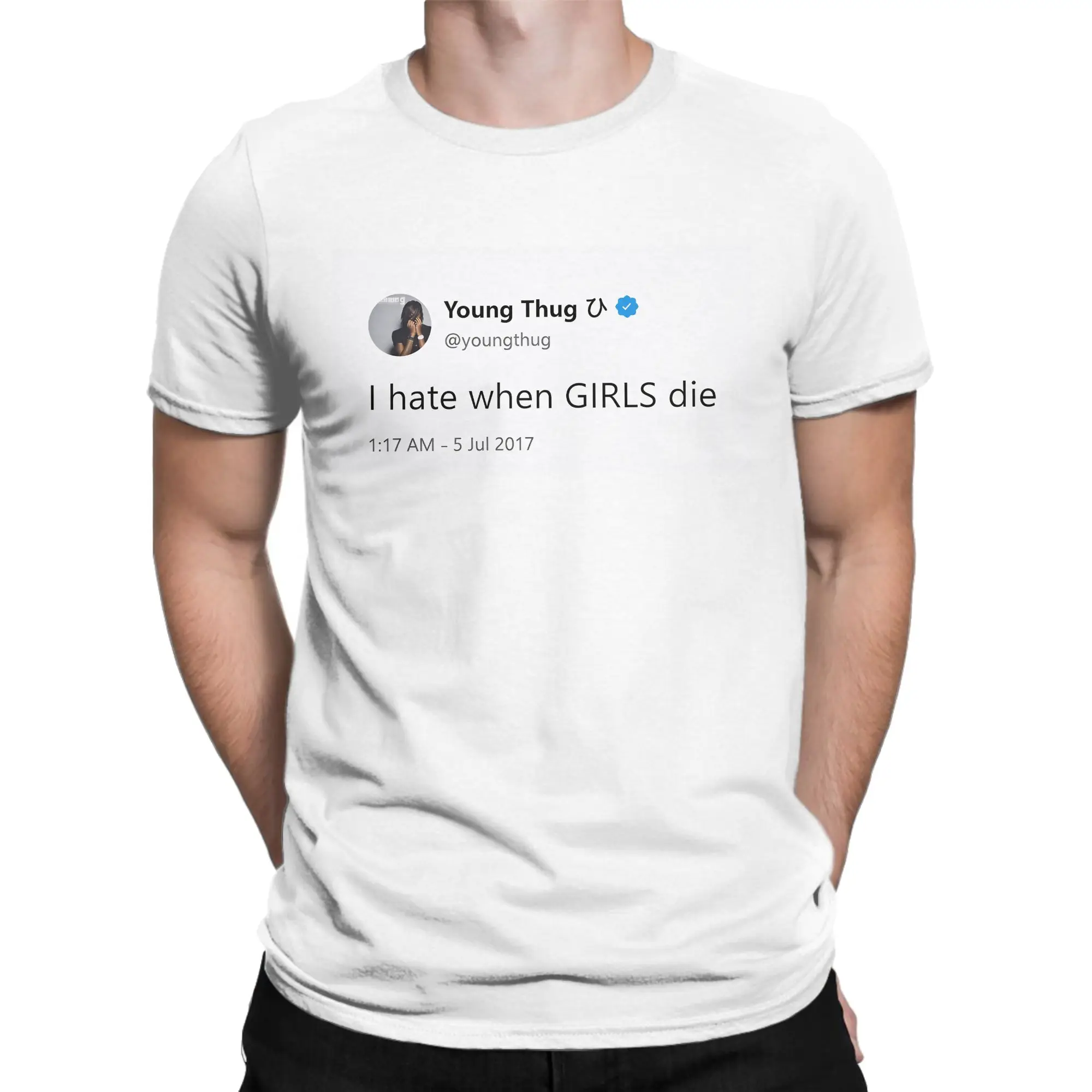 I hate when GIRLS die Meme T-Shirt Summer  Cotton T Shirts For Man Hipster Casual Tee Shirt Short Sleeve Classic Top Tees