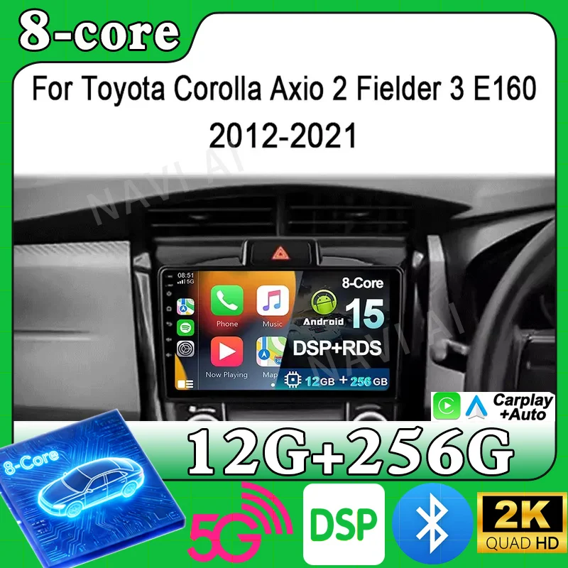 For Toyota Corolla Axio 2 Fielder 3 E160 2012 - 2021 Android 15 Car Auto Radio Stereo Head Unit Multimedia Player GPS Navigation
