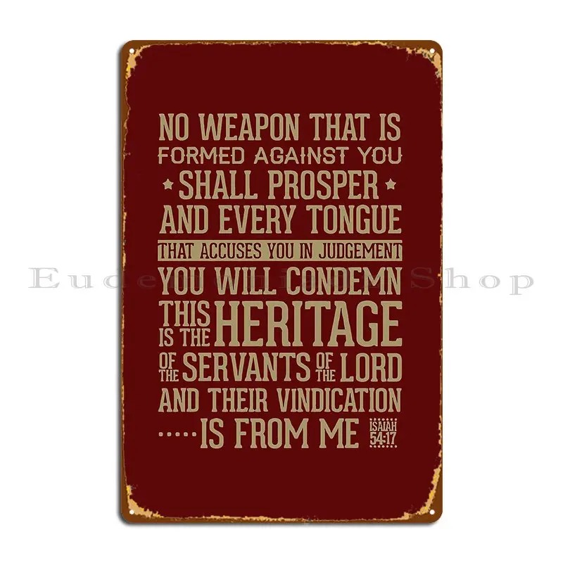 Isaiah 54 17 No Weapon Formed Shall Prosper Metal Sign Club Bar Create Bar Bar Cave Bar Tin Sign Poster