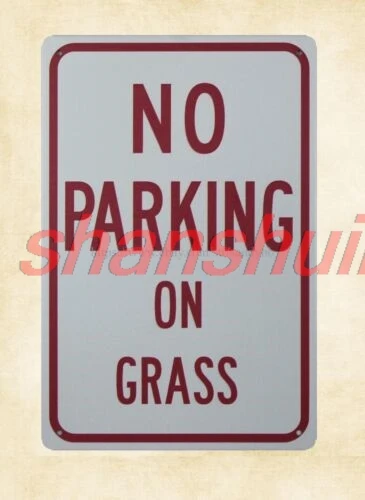 shui Verkehrsschild „No Parking On Grass“ Metallblechschild Wanddekoration 1St