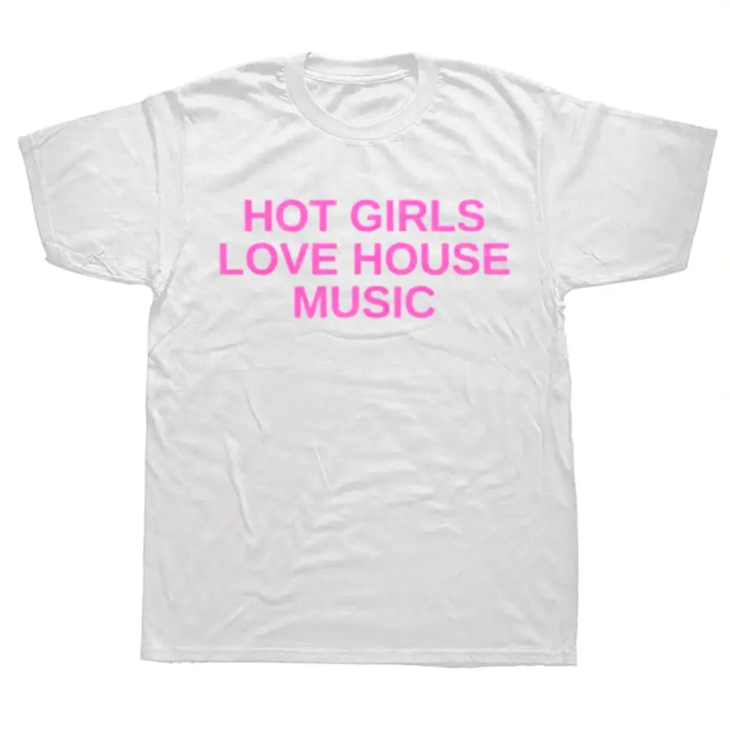 Funny Hot Girls Love House Music DJ Techno Rave EDM Graphic T-shirts Men Fashion Casual Tshirt Gothic 2000s Y2k Promo Clothes