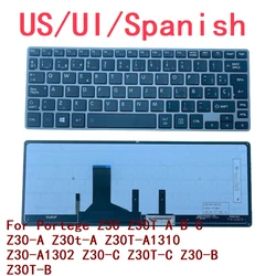 New US UI Spanish Laptop Keyboard For Toshiba Portege Z30 Z30T A B C Z30-A Z30t-A Z30T-A1310 Z30-A1302 Z30-C Z30T-C Z30-B Z30T-B