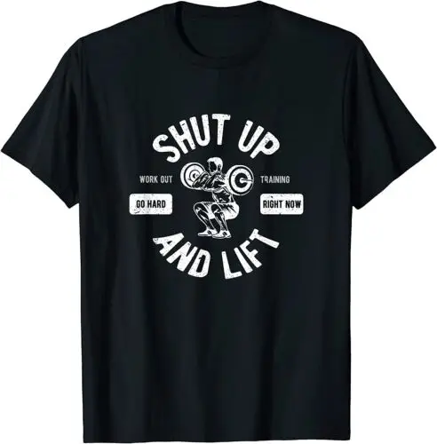 Shut Up And Lift Fitness Weightlifter T-Shirt