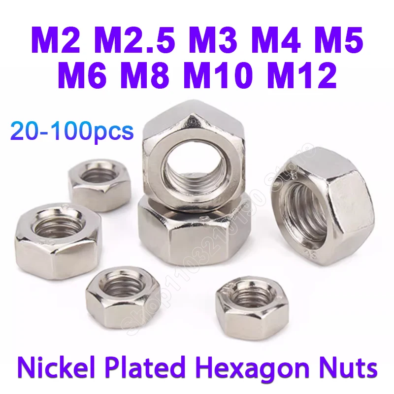 20-100Pcs Hex Nut Nickel Plated Hexagon Nuts, Carbon Steel,Locking Nuts,Screw Cap,DIN934, M2, M2.5, M3, M4, M5, M6, M8, M10, M12