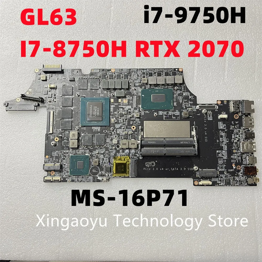 Original For MSI GE63 ge63vr Motherboard MS-16P7 MS-16P71 i7-8750H i7-9750H RTX2070M 100% Test OK