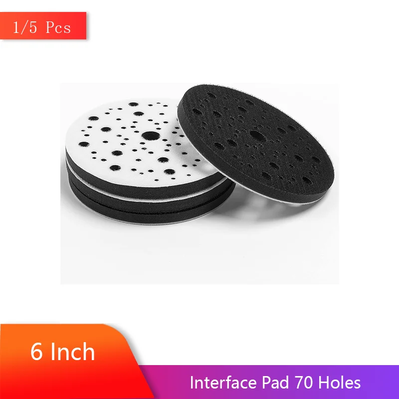 

6Inch 150mm Interface Pads 1/5Pcs Hook and Loop Protection Pad 70 Holes Soft Sponge Pad For Sander Polishing and Grinding