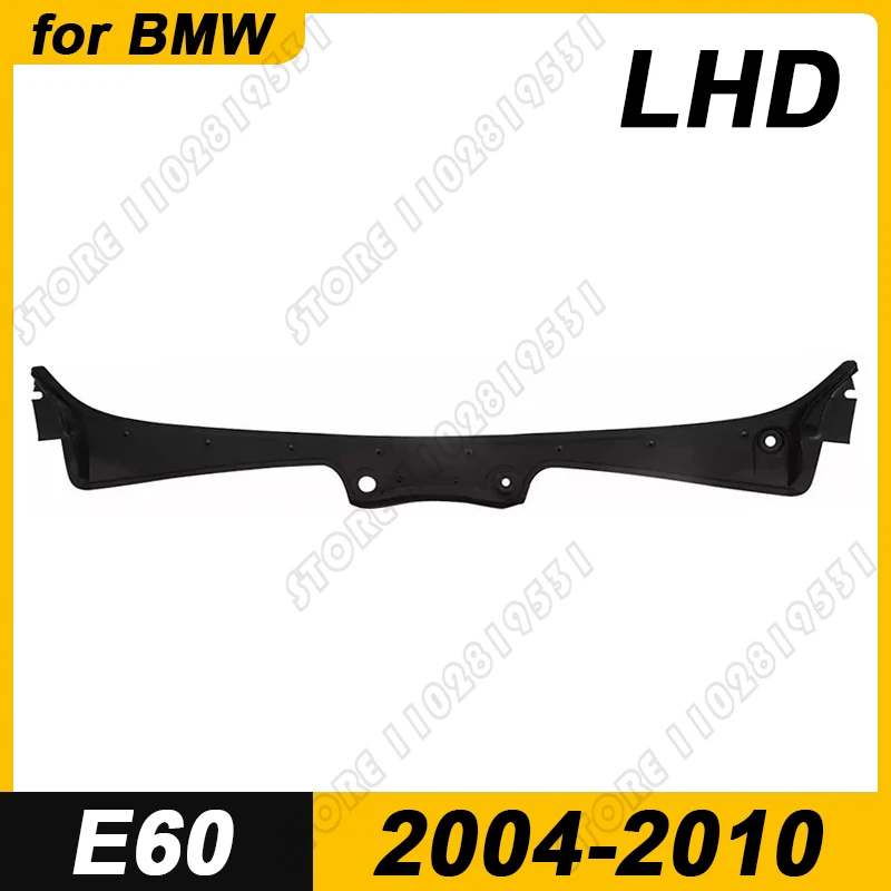 

For 2004-2010 E60 E61 BMW 525i 528i 530i 535i 545i 550i M5 Windshield Wiper Cowl Panel Cover LHD 51717027083
