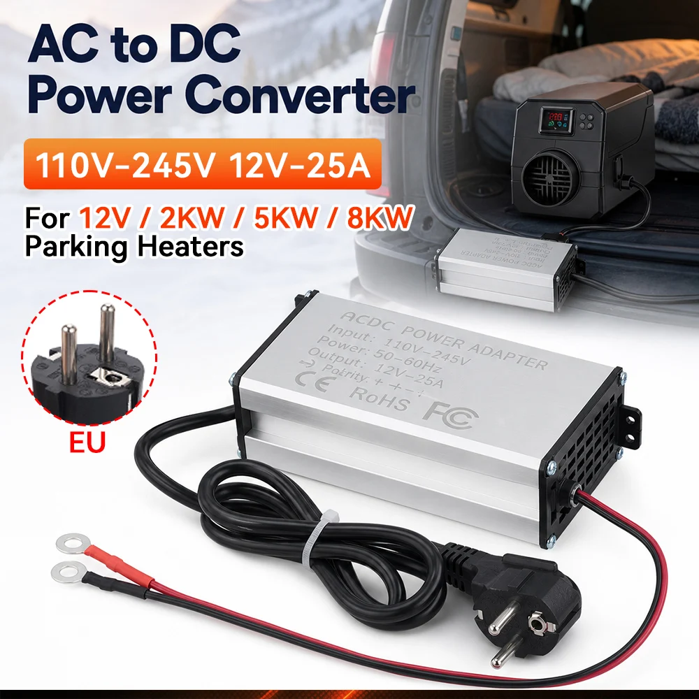 AC‑DC Power Converter 110‑245V to 12V-25A  Adapter 50‑60HZ Universal Power Supply for 2KW 5KW 8KW Diesel Parking Heater EU Power