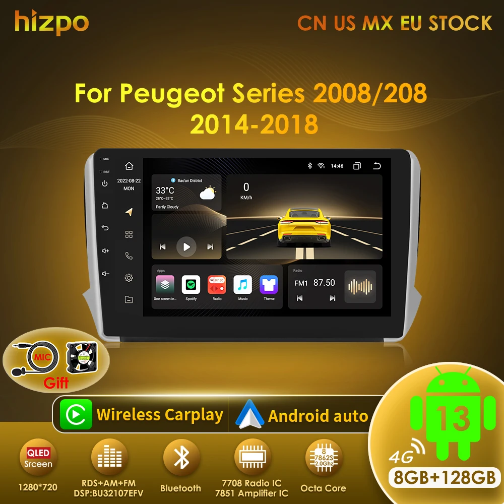 

Hizpo 8G+128G Android 13 Car Stereo For Peugeot 208 2008 Series 2012-2018 Multimedia GPS Player Navigation Radio Carplay 2 Din