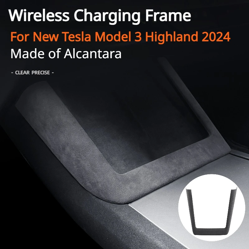 Wireless Charging Frame Cover for Tesla New Model 3 Highland 2024 Suede Protect Shell Decoration Alcantara Interior Accessories