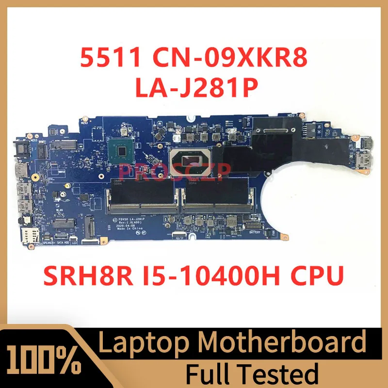 CN-09XKR8 09XKR8 9XKR8 Mainboard For Dell 5511 Laptop Motherboard FDV50 LA-J281P With SRH8R I5-10400H CPU 100% Fully Tested Good