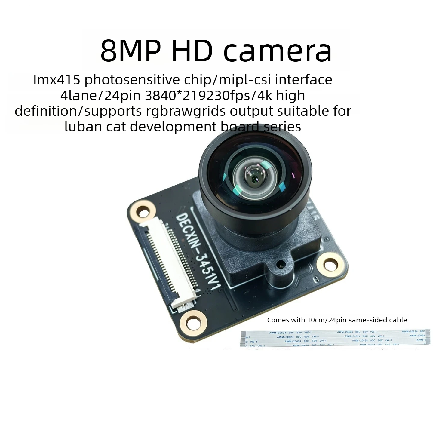 8MP IMX415 Camera Module 4K Ultra HD MIPI 4Lane 24PIN for LUBANCAT