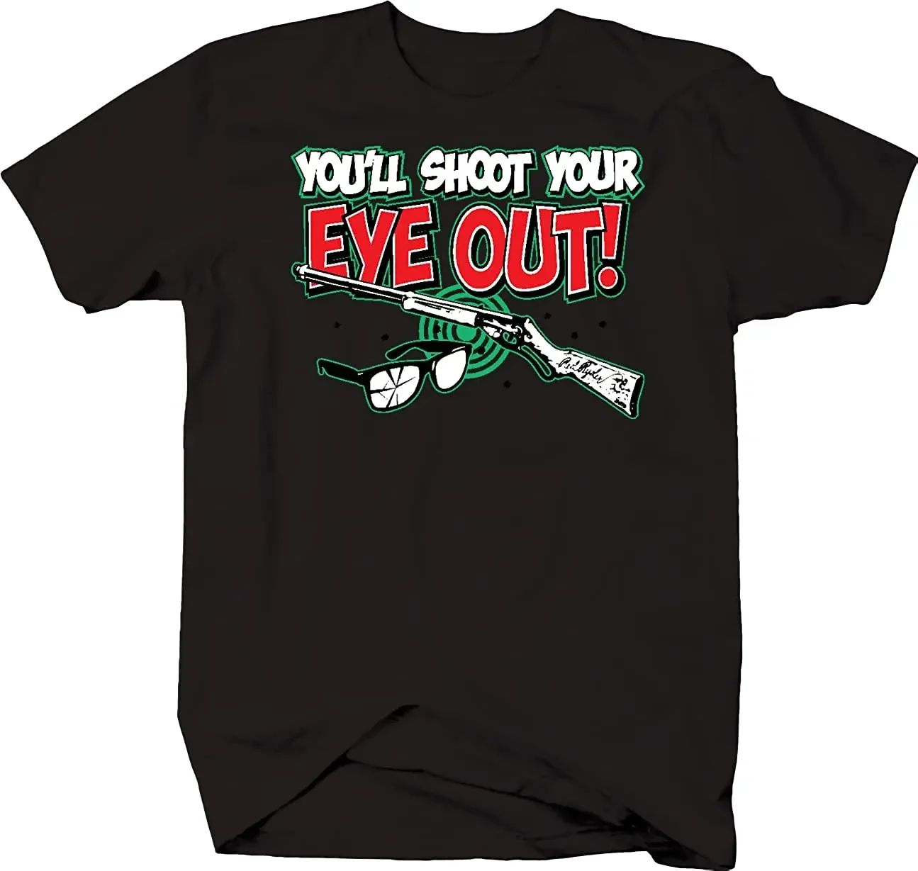 Youll Shoot Your Eye Out Shirt Softstyle T Shirts Black Premium Cotton Short Sleeve O-Neck Mens Tshirt S-3XL