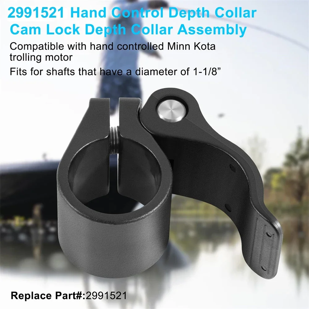 

Hand Control Depth Collar,Cam Lock Depth Collar Assembly for 2991521 Hand Controlled Minn Kota Trolling Motor for 1-1/8” Shafts