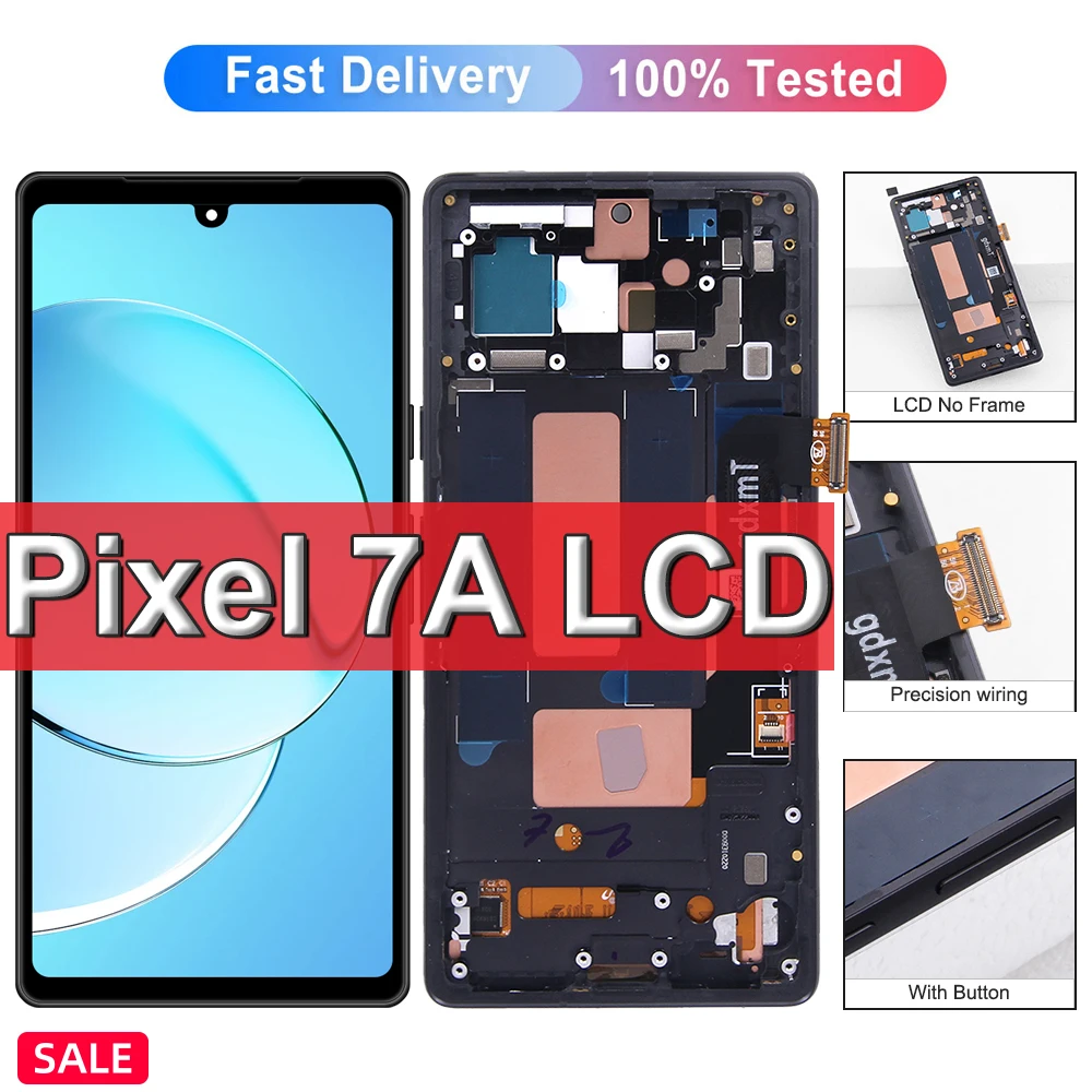 

For Google Pixel 7A Screen Display Touch Panel Digitizer Assembly For GOOGLE Pixel 7A GWKK3 GHL1X G0DZQ G82U8 LCD With Frame