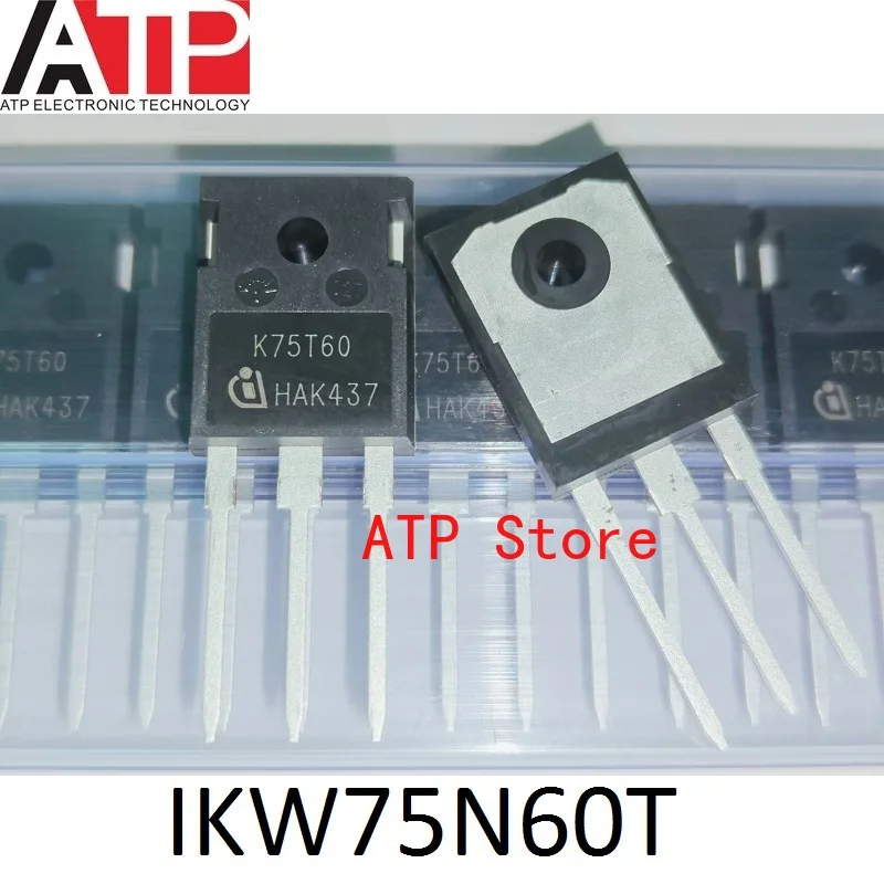 10pcs/lot 100% New Imported Original K75H603 IKW75N60H3 K75T60 IKW75N60T TO-247 75T60 75N60 IGBT 600V 75A/80A TO247-3