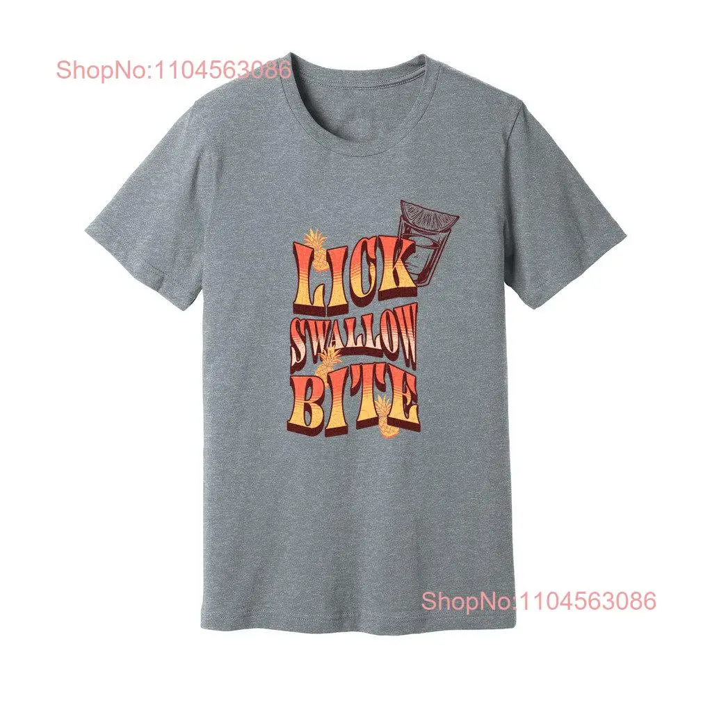 Lick Swallow Bite Tequila Shot Camiseta con piñas Fun Party Jersey manga larga o corta