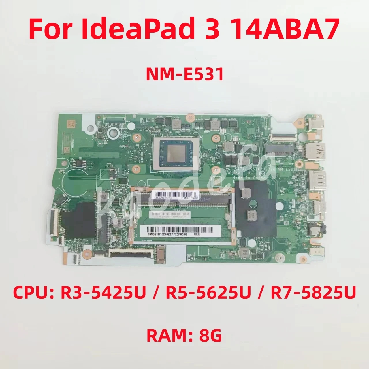 NM-E531 Mainboard For Lenovo IdeaPad 3 14ABA7 Laptop Motherboard CPU:R3-5425U R5-5625U R7-5825U RAM:8G FRU:5B21H18246 5B21H18244