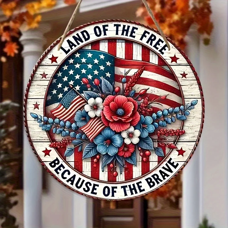 1pc Wooden Hanging Decorative Sign, American Style 8inch Round Wooden Wall Art Sign Land of Freedom is Because of Brave People P